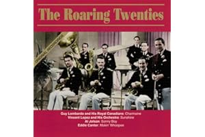 The Roaring Twenties 3 - 1927 through 1928 - Original Recordings : Guy Lombardo And His Royal Canadians – Charmaine , George Olsen And His Music – The Varsity Drag , Paul Whiteman And His Orchestra – Ol' Man River , Vincent Lopez And His Orchestra – Sunshine , Helen Kane – Get Out And Get Under The Moon , Al Jolson – Sonny Boy , Ted Weems And His Orchestra – You're The Cream In My Coffee , Guy Lombardo And His Royal Canadians – Sweethearts On Parade , Ben Bernie And His Orchestra – I Got A Woman Crazy For Me She's Funny That Way , Eddie Cantor – Makin' Whoopie