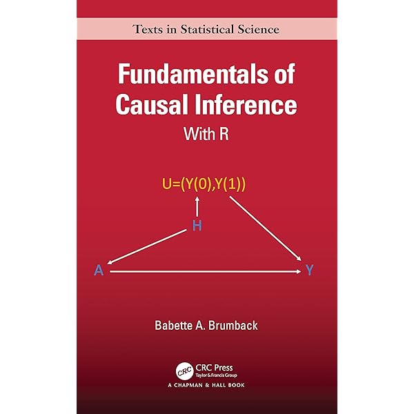 A First Course in Causal Inference (Chapman & Hall/CRC Texts in
