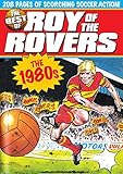 The Best of Roy of the Rovers: 1980's by 