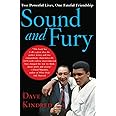 Sound and Fury: Two Powerful Lives, One Fateful Friendship