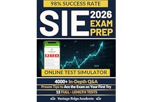 SIE Exam Prep: The Complete Guide with Full-Length Practice Tests, Detailed Questions & Answers to Get Ready in No Time and Pass on Your First Try