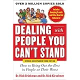 Dealing with People You Can’t Stand, Revised and Expanded Third Edition: How to Bring Out the Best in People at Their Worst