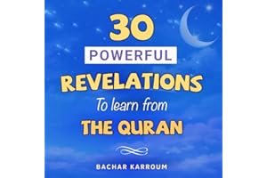 30 Powerful Revelations to Learn From The Quran: (Islamic books for kids)