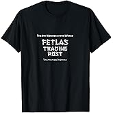 8th Wonder - Fetlas Trading Post Valparaiso IN T-Shirt
