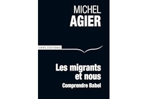 Les Migrants et nous. Comprendre Babel (DEBATS) (French Edition)