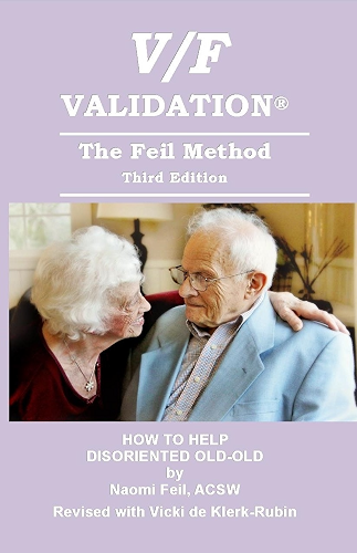 Download V/V Validation The Feil Method: How to Help Disoriented Old-Old (English Edition) PDF