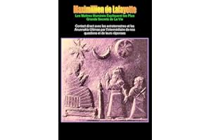 Les Maîtres Illuminés Expliquent les Plus Grands Secrets de La Vie : Contact direct avec les extraterrestres et les Anunnakis