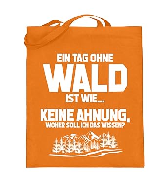 Shirtee Tag ohne Wald? Unmöglich! - Geschenk Forstwirt-in Förster-in Natur-Liebhaber - Jutebeutel (mit langen Henkeln) -38cm-