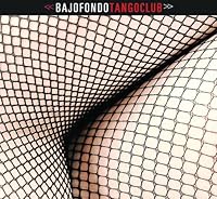 Bajofondo Tango Club Ablum Cover