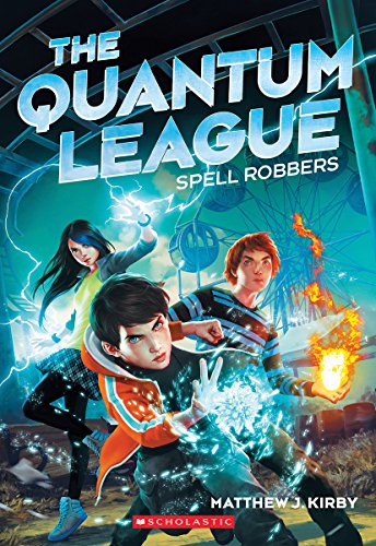The Quantum League #1: Spell Robbers
