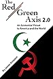 The Red-Green Axis 2.0: An Existential Threat to America and the World (Civilization Jihad Reader Series)