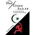 The Red-Green Axis 2.0: An Existential Threat to America and the World (Civilization Jihad Reader Series)