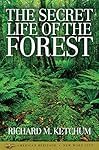 The Secret Life of the Forest