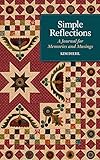 Simple Reflections: A Journal for Memories and Musings by 