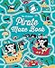 Pirate Maze Book (Maze Books) (Mazes)