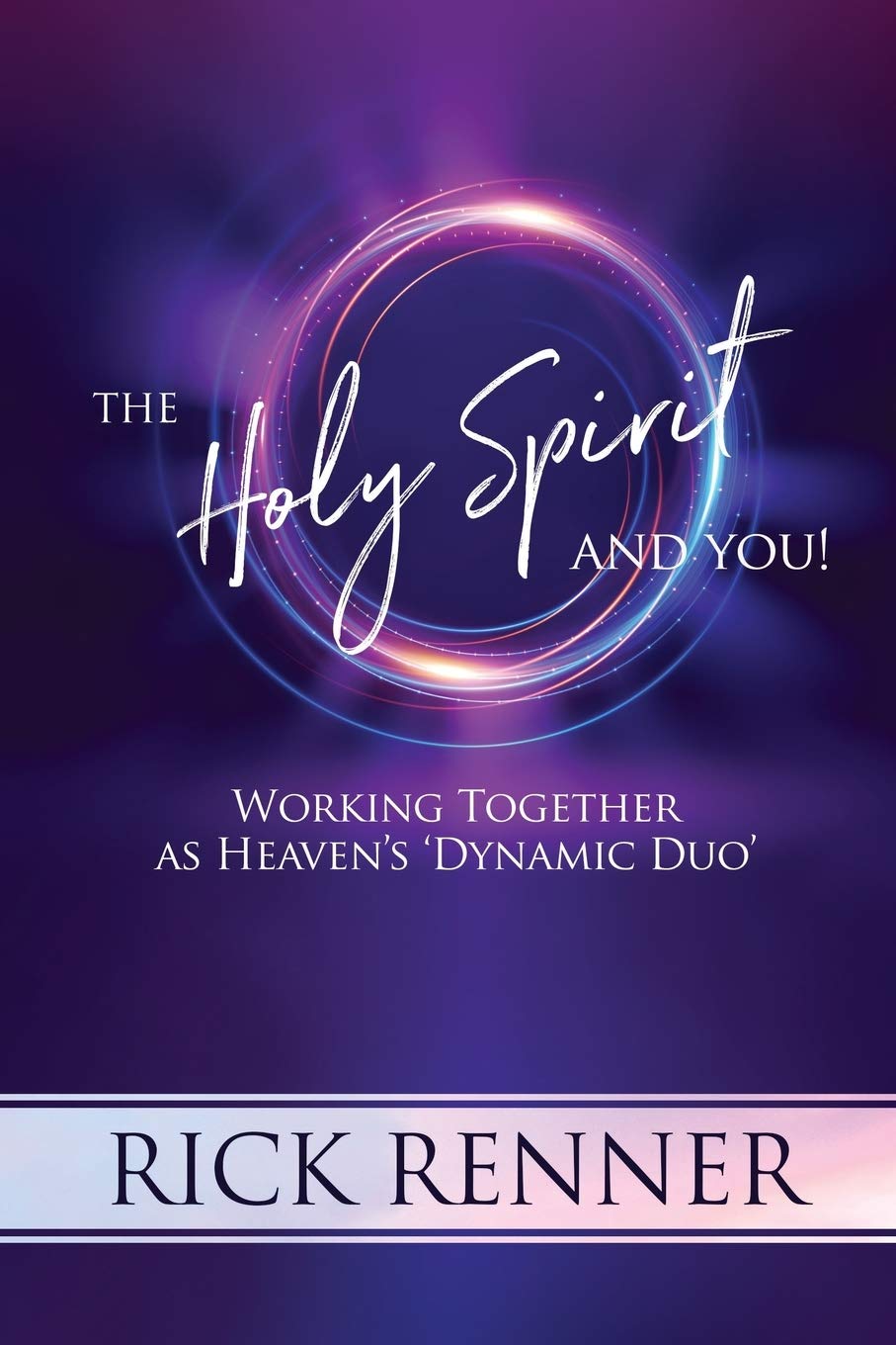 The Holy Spirit and You: Working Together as Heaven's 'Dynamic Duo' The Holy Spirit and You: Working Together as Heaven's 'Dynamic Duo' Paperback