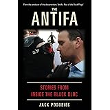 The Antifa: Stories From Inside the Black Bloc