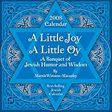 A Little Joy, A Little Oy: 2008 Day-to-Day Calendar by 