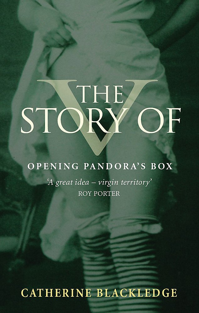 The Story of V : Opening Pandora's Box: Blackledge, Catherine: 9780297607069: Amazon.com: Books