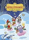 Hôtel étrange, Tome 6 : Le Noël des Sombrelines by 