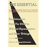 The Essential Schopenhauer: Key Selections from The World As Will and Representation and Other Writings (Harper Perennial Mod