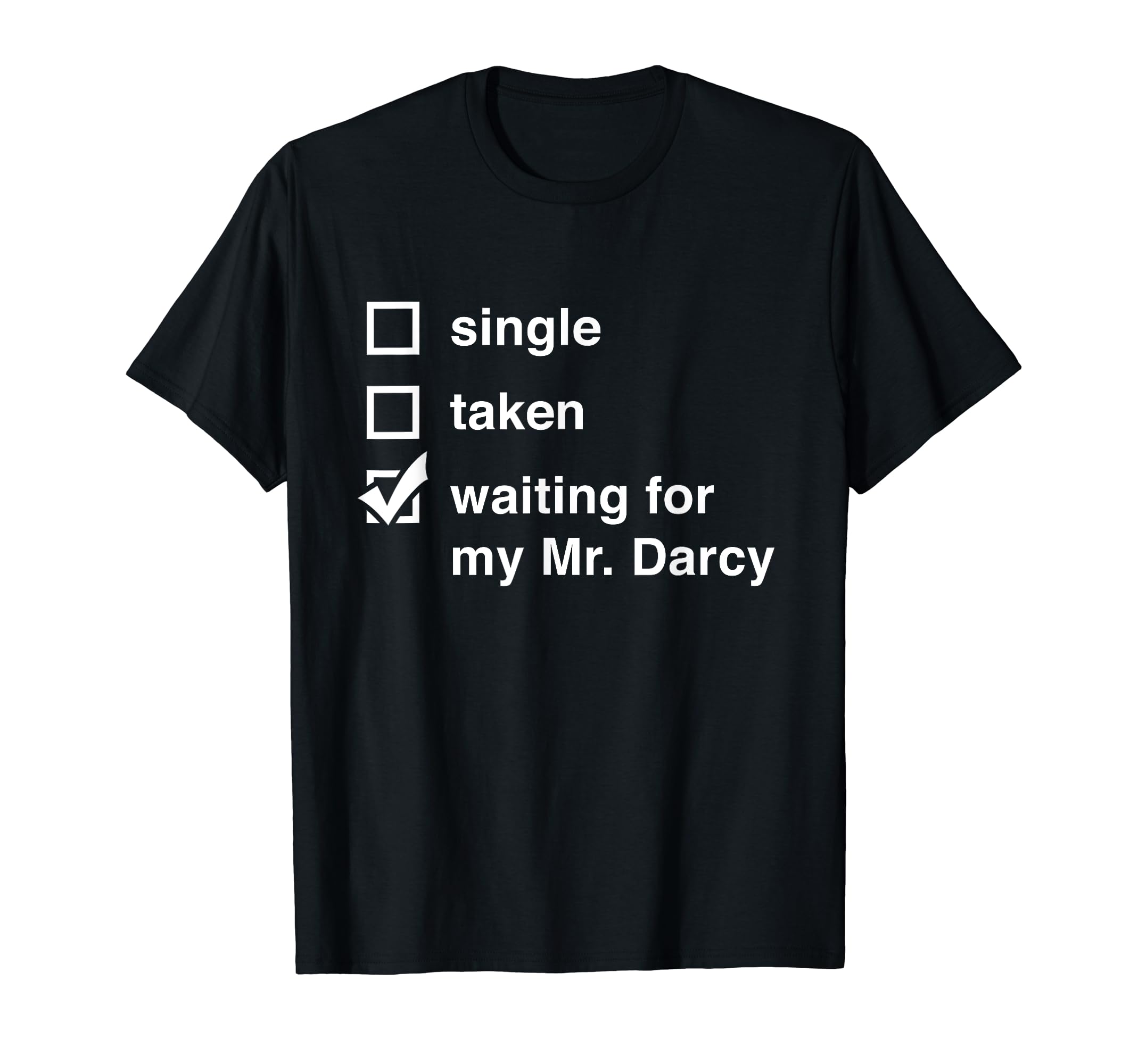 Mr Darcy Single Taken Waiting for Darcy Jane Austen