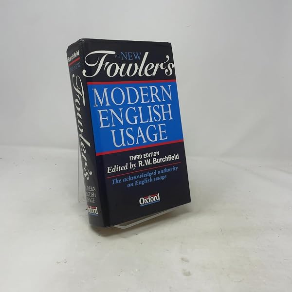 A Dictionary of Modern English Usage (Oxford Language Classics