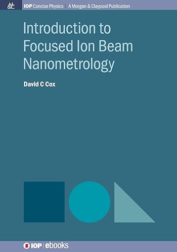 Download Introduction to Focused Ion Beam Nanometrology PDF
