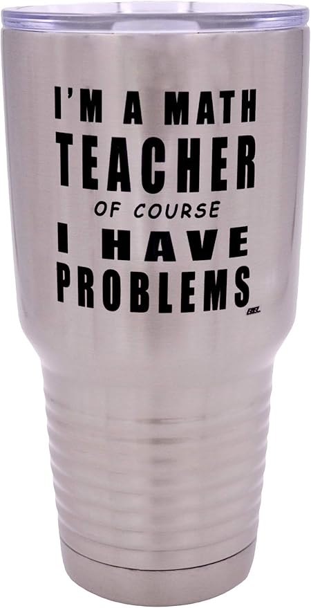 Amazon Com Funny Math Teacher Problems Large 30oz Stainless Steel Travel Tumbler Mug Cup W Lid School Professor Teaching Educator Gift Kitchen Dining