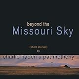Beyond The Missouri Sky [2 LP]