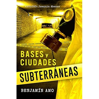 Bases y Ciudades Subterráneas Bases y Ciudades Subterráneas