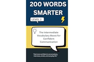 200 WORDS SMARTER: The Intermediate Vocabulary Boost for Confident Communication - Level 2