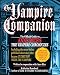 Image of The Vampire Companion: The Official Guide to Anne Rice's The Vampire Chronicles