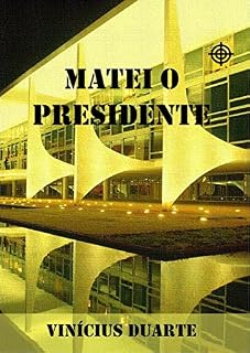 Livro MATEI O PRESIDENTE