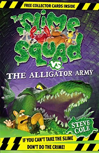 Slime Squad Vs the Alligator Army Paperback โ September 1, 2011