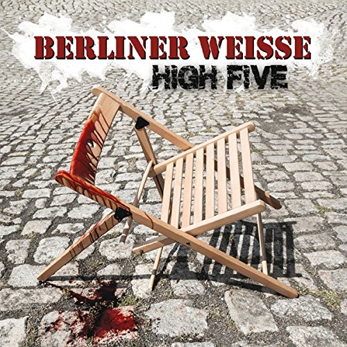 Berliner Weisse - High Five - Zortam Music