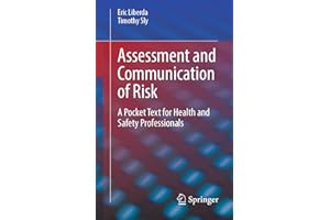 Assessment and Communication of Risk: A Pocket Text for Health and Safety Professionals