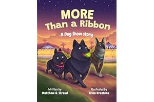 More Than A Ribbon: A Dog Show Story
