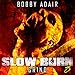 Slow Burn: Grind, Book 8: Slow Burn Zombie Apocalypse Series
