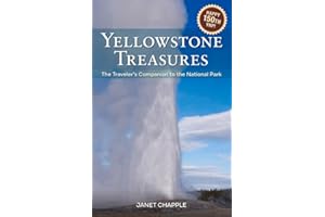 Yellowstone Treasures: The Traveler's Companion to the National Park