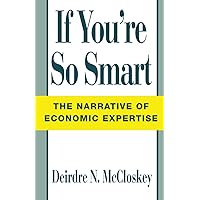 If You're So Smart: The Narrative of Economic Expertise