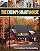 The Energy-Smart House by Editors of Fine Homebuilding