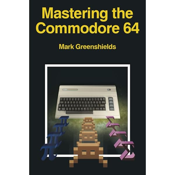 Mastering Machine Code On Your Commodore 64 (Retro Reproductions