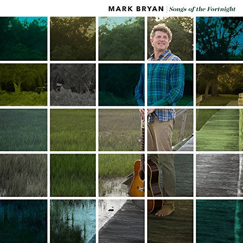 Album Art for Songs of the Fortnight by Mark Bryan