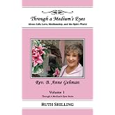 Rev. B. Anne Gehman: About Life, Love, Mediumship, and the Spirit World (Through a Medium's Eyes)