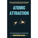 Atomic Attraction: The Psychology of Attraction