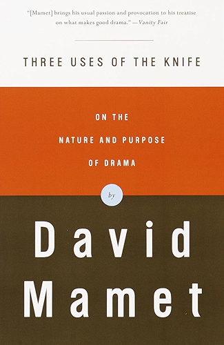 Download Three Uses of the Knife: On the Nature and Purpose of Drama (English Edition) PDF