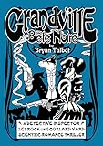 Grandville Bete Noir by Bryan Talbot, Various