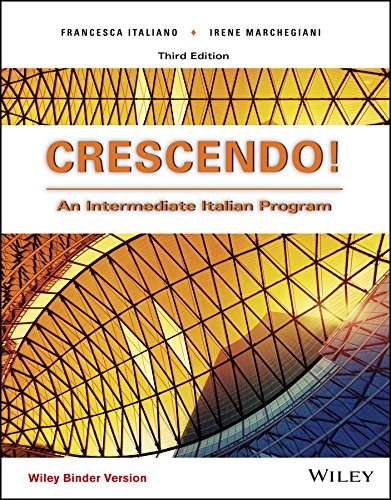 Crescendo!, Binder Ready Version: An Intermediate Italian Program (Italian Edition)