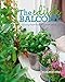 The Edible Balcony: Growing Fresh Produce in Small Spaces